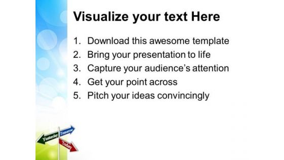 Today Tomorrow Signpost Future PowerPoint Templates Ppt Backgrounds For Slides 0113