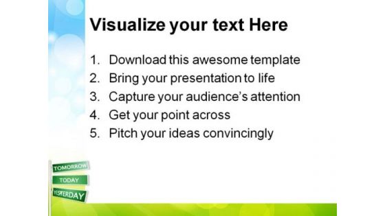 Tomorrow Today Yesterday Future PowerPoint Templates And PowerPoint Backgrounds 0811