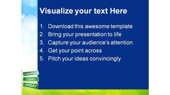 Tomorrow Today Yesterday Future PowerPoint Themes And PowerPoint Slides 0811