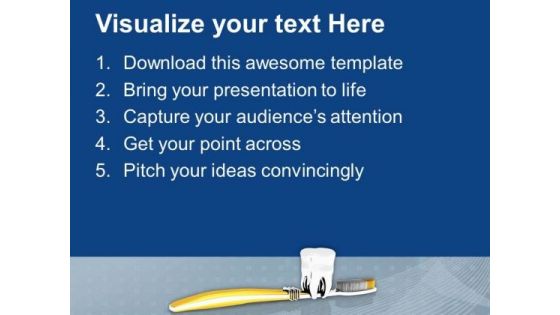 Tooth Brush With Tooth Dental Concept PowerPoint Templates Ppt Backgrounds For Slides 0713