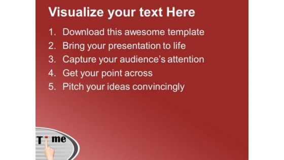Touch The Right Time In Business PowerPoint Templates Ppt Backgrounds For Slides 0513