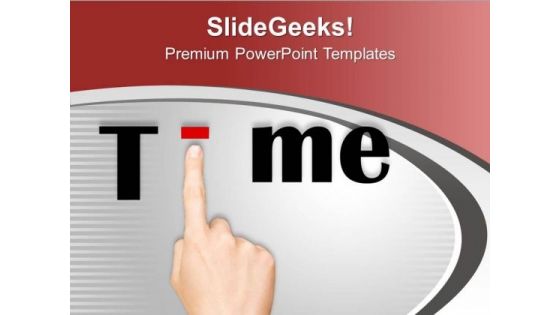 Touch The Right Time In Business PowerPoint Templates Ppt Backgrounds For Slides 0513