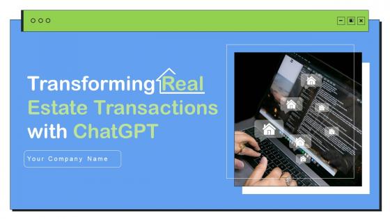 Transforming Real Estate Transactions With ChatGPT Ppt Powerpoint Presentation ChatGPT CD V