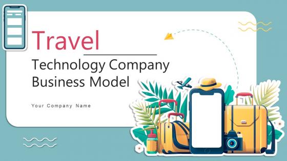 Travel Technology Company Business Model Ppt Powerpoint Presentation Complete Deck BMC V