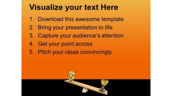 Trophy And Dollar On See Saw Balance PowerPoint Templates Ppt Backgrounds For Slides 0213
