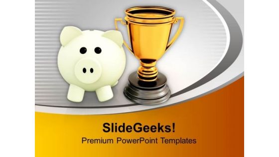 Trophy And Piggy Bank Competition PowerPoint Templates Ppt Backgrounds For Slides 0313