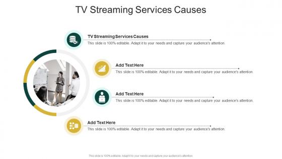 Tv Streaming Services Causes In Powerpoint And Google Slides Cpb Tv Streaming Services Causes In Powerpoint And Google Slides Cpb
