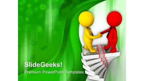 Two Men Shaking Hands On Dollars PowerPoint Templates Ppt Backgrounds For Slides 0713