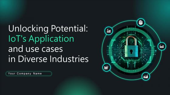 Unlocking Potential IoTs Application And Use Cases In Diverse Industries IoT CD V Unlocking Potential IoTs Application And Use Cases In Diverse Industries IoT CD V