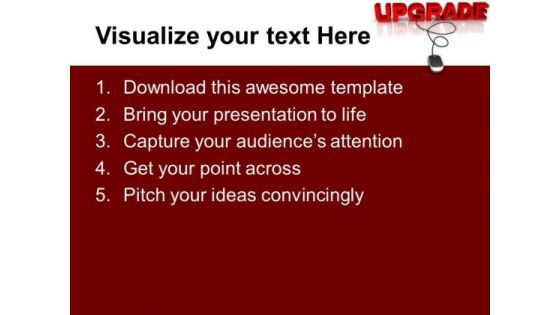 Upgrade With Computer Mouse Technology PowerPoint Templates Ppt Backgrounds For Slides 1212