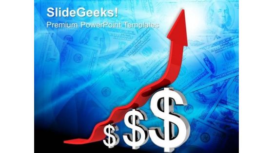 Upward Arrow Dollar Graph PowerPoint Templates And PowerPoint Themes 0812