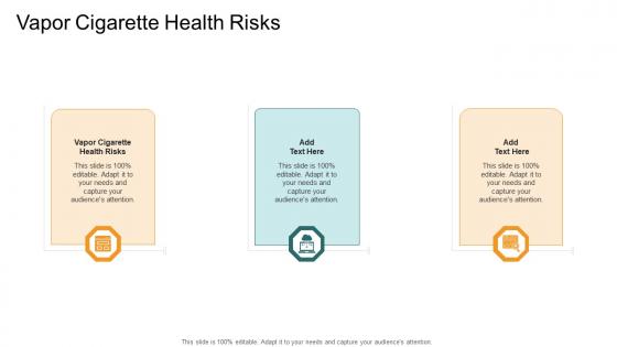 Vapor Cigarette Health Risks In Powerpoint And Google Slides Cpb