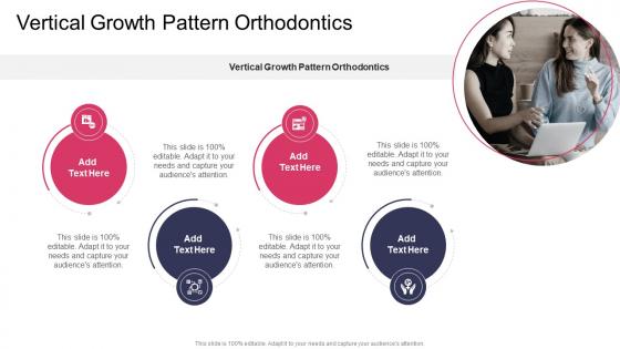 Vertical Growth Pattern Orthodontics In Powerpoint And Google Slides Cpb Vertical Growth Pattern Orthodontics In Powerpoint And Google Slides Cpb