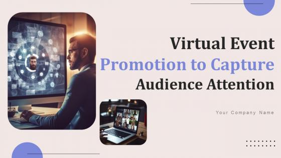 Virtual Event Promotion To Capture Audience Attention Plan Ppt Powerpoint Presentation Complete Deck