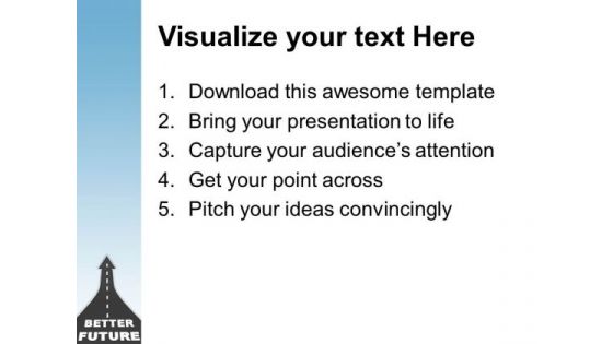 Way To Get Better Future With Innovative Theme PowerPoint Templates Ppt Backgrounds For Slides 0413