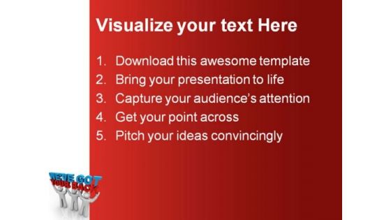 We Have Got Your Back Business PowerPoint Themes And PowerPoint Slides 0411