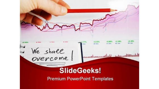 We Shall Overcome Business PowerPoint Templates And PowerPoint Backgrounds 0711