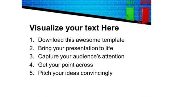 Welcome 2013 With Open Door PowerPoint Templates Ppt Backgrounds For Slides 1212