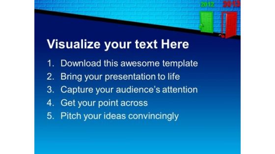 Welcome 2013 With Open Door PowerPoint Templates Ppt Backgrounds For Slides 1212