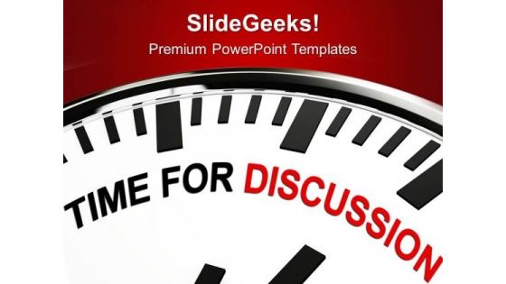 White Clock With Words Time For Discussion PowerPoint Templates Ppt Backgrounds For Slides 0313