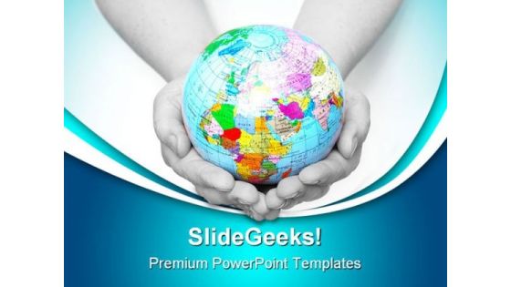 World In Hands Globe PowerPoint Templates And PowerPoint Backgrounds 0311