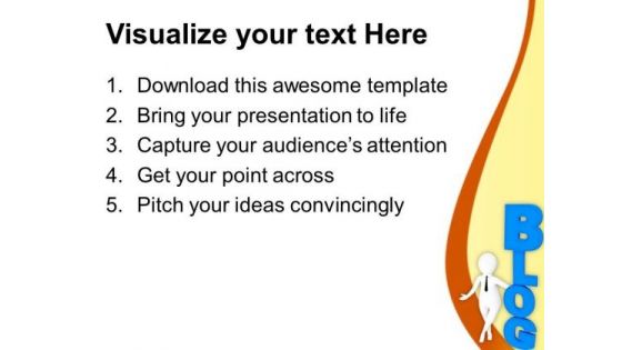 Writing Blog Is Good For Business PowerPoint Templates Ppt Backgrounds For Slides 0713