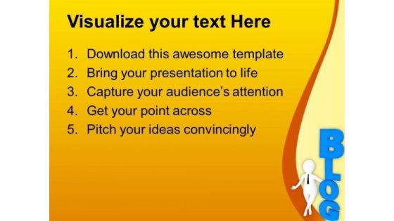Writing Blog Is Good For Business PowerPoint Templates Ppt Backgrounds For Slides 0713