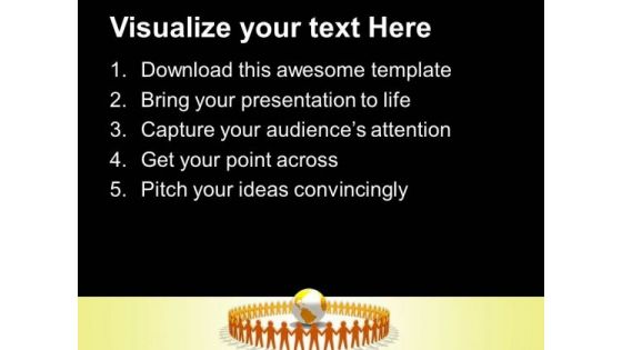 Yellow People Holding Hands Around Globe PowerPoint Templates And PowerPoint Themes 0612