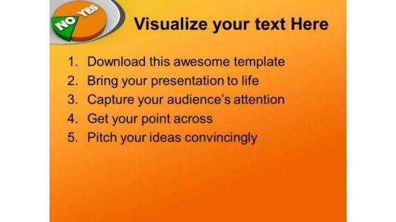 Yes And No Pie Marketing PowerPoint Templates Ppt Backgrounds For Slides 0113