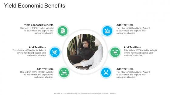Yield Economic Benefits In Powerpoint And Google Slides Cpb