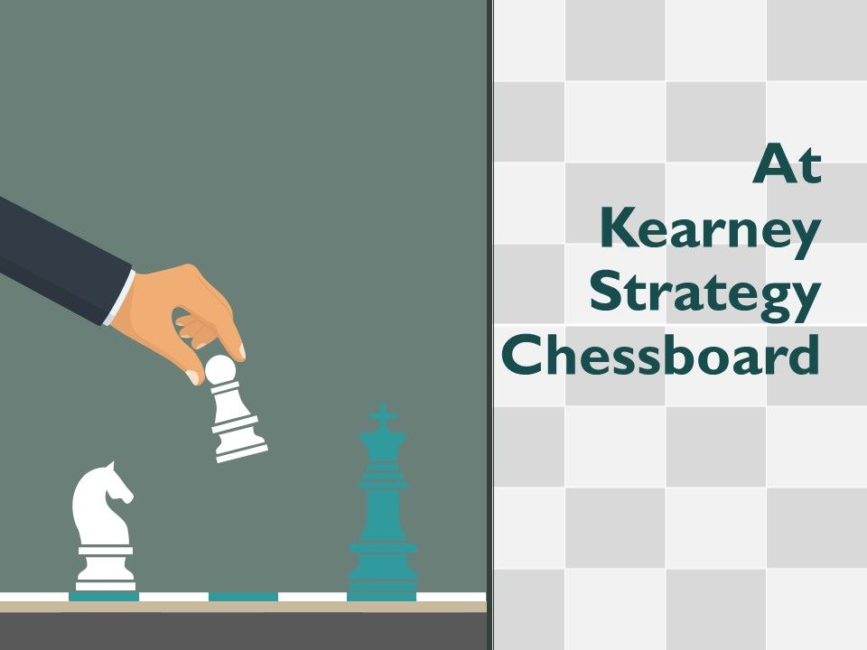 At_Kearney_Strategy_Chessboard_Ppt_PowerPoint_Presentation_Complete_Deck_With_Slides_Slide_1.jpg