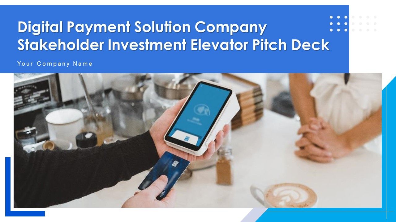 Digital_Payment_Solution_Company_Stakeholder_Investment_Elevator_Pitch_Deck_Ppt_PowerPoint_Presentation_Complete_Deck_With_Slides_Slide_1.jpg