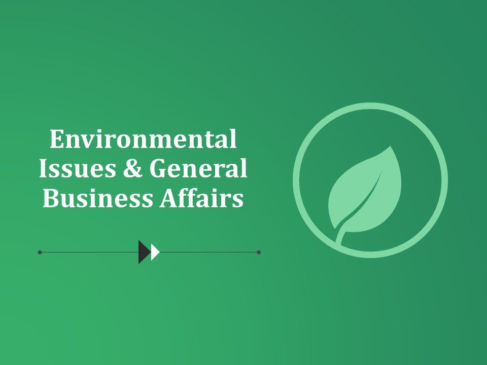 Environmental_Issues_And_General_Business_Affairs_Ppt_PowerPoint_Presentation_Good_Slide_1.jpg
