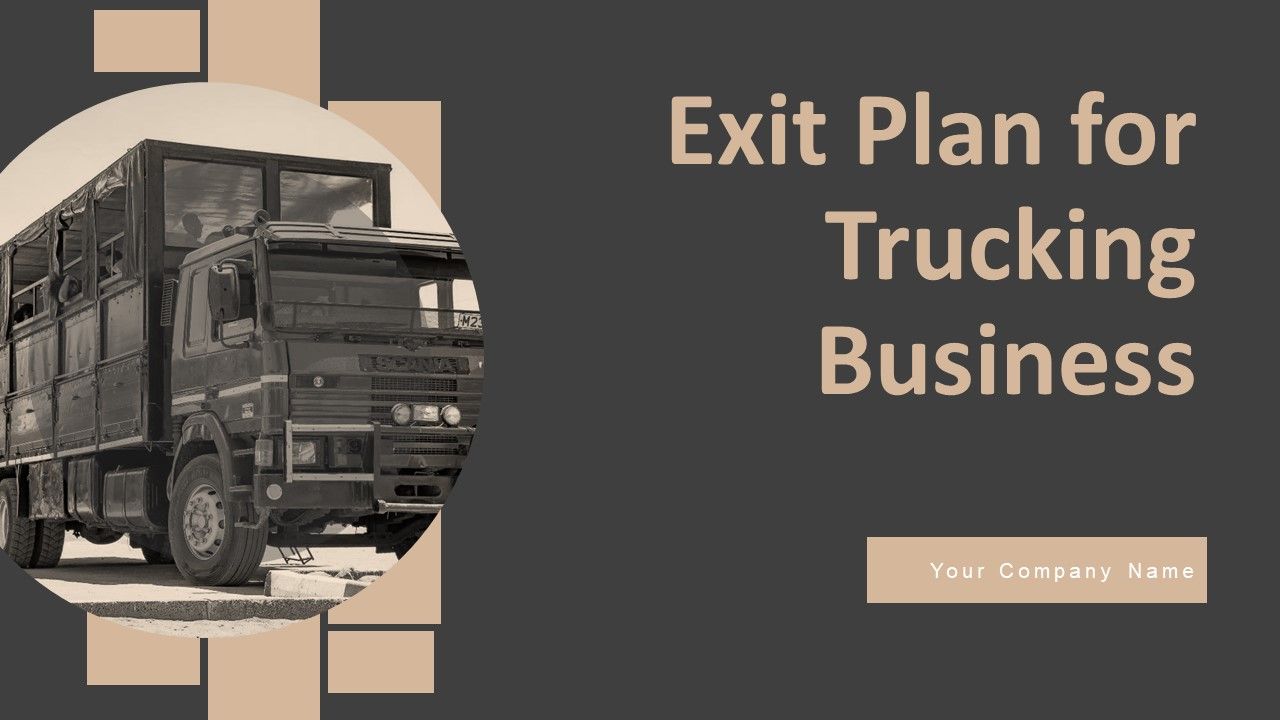 Exit_Plan_For_Trucking_Business_Ppt_PowerPoint_Presentation_Complete_Deck_With_Slides_Slide_1.jpg