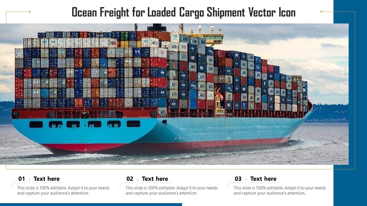 Ocean_Freight_For_Loaded_Cargo_Shipment_Vector_Icon_Ppt_PowerPoint_Presentation_File_Introduction_PDF_Slide_1.jpg