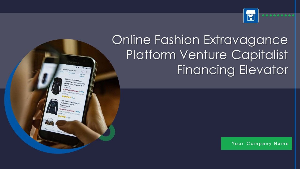 Online_Fashion_Extravagance_Platform_Venture_Capitalist_Financing_Elevator_Pitch_Deck_Ppt_PowerPoint_Presentation_Complete_Deck_With_Slides_Slide_1.jpg