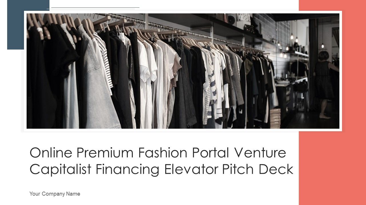 Online_Premium_Fashion_Portal_Venture_Capitalist_Financing_Elevator_Pitch_Deck_Ppt_PowerPoint_Presentation_Complete_Deck_With_Slides_Slide_1.jpg