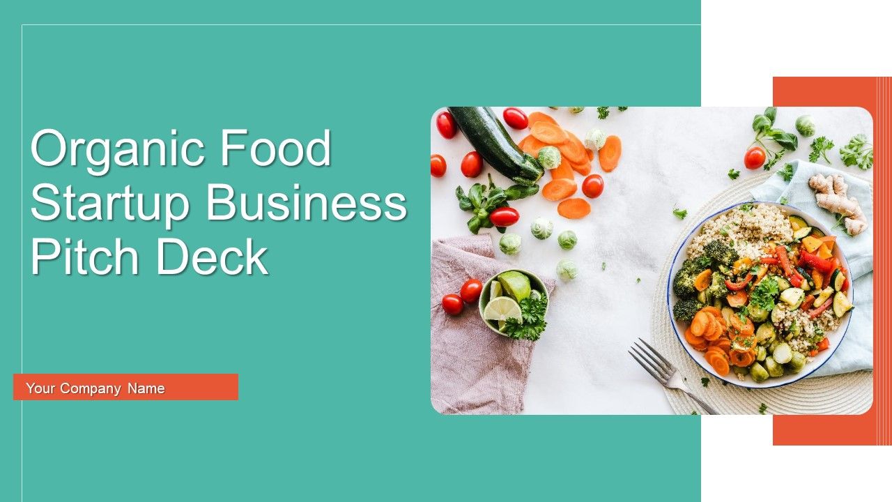 Organic_Food_Startup_Business_Pitch_Deck_Ppt_PowerPoint_Presentation_Complete_With_Slides_Slide_1.jpg