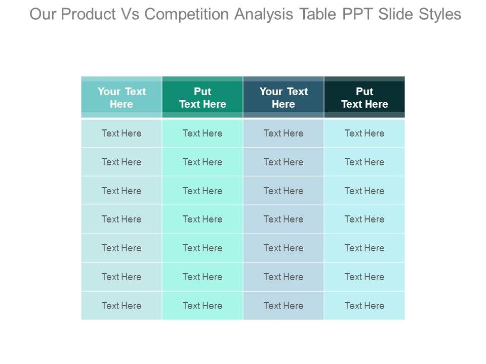 Our_Product_Vs_Competition_Analysis_Table_Ppt_Slide_Styles_1.jpg
