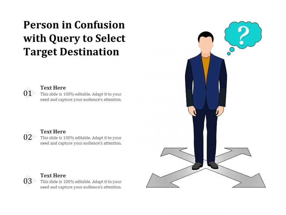 Person_In_Confusion_With_Query_To_Select_Target_Destination_Ppt_PowerPoint_Presentation_File_Gallery_PDF_Slide_1.jpg