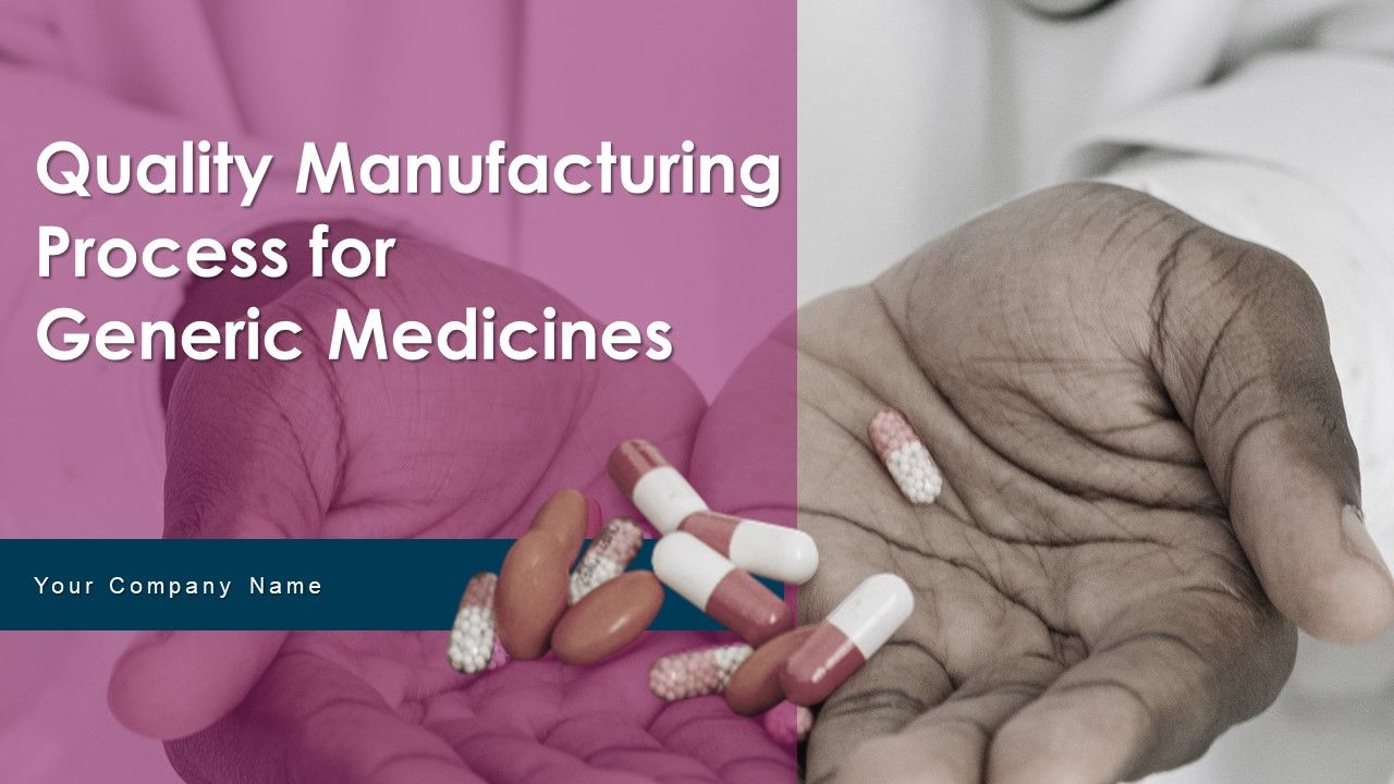 Quality_Manufacturing_Process_For_Generic_Medicines_Ppt_PowerPoint_Presentation_Complete_With_Slides_Slide_1.jpg