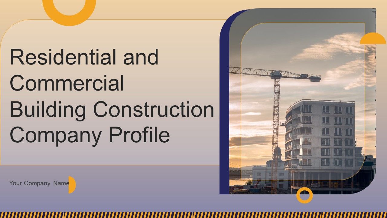 Residential_And_Commercial_Building_Construction_Company_Profile_Ppt_PowerPoint_Presentation_Complete_Deck_With_Slides_Slide_1.jpg