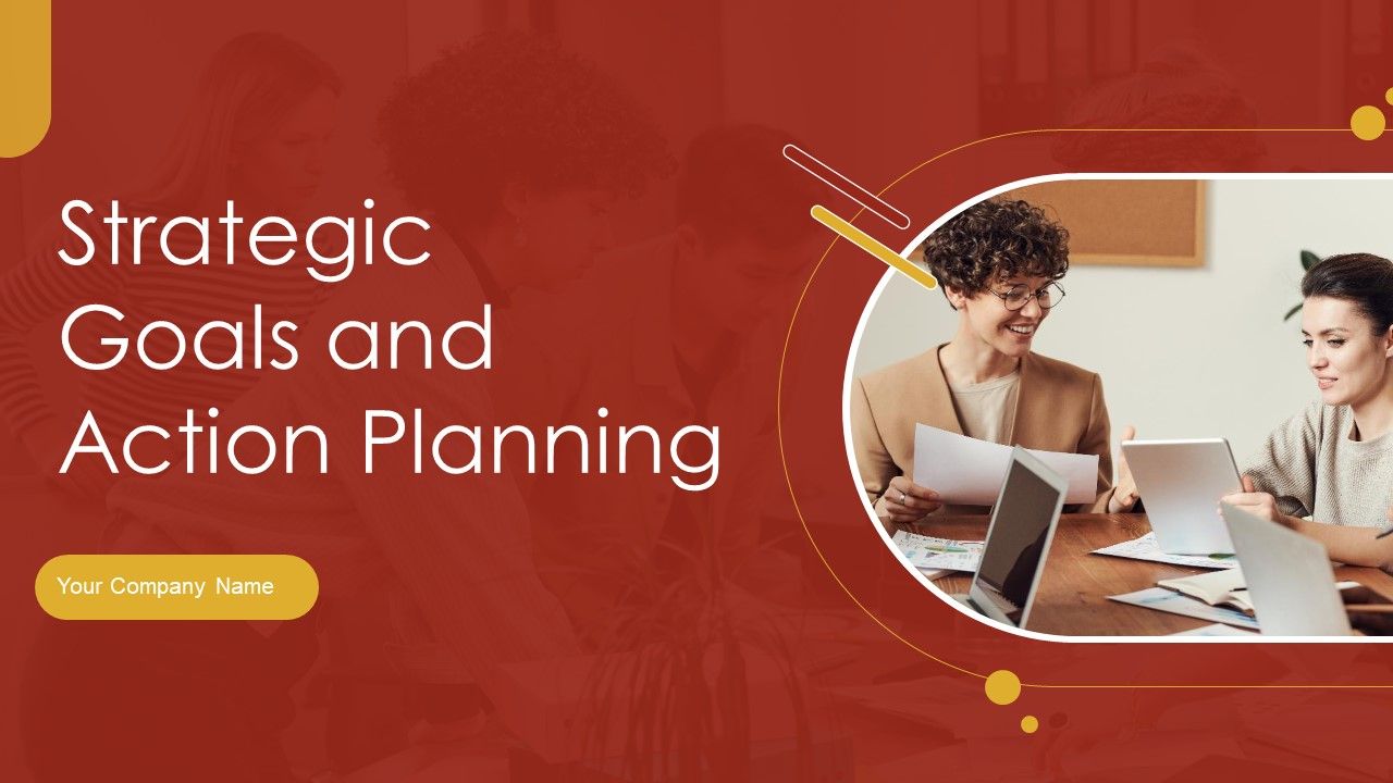 Strategic_Goals_And_Action_Planning_Ppt_PowerPoint_Presentation_Complete_With_Slides_Slide_1.jpg