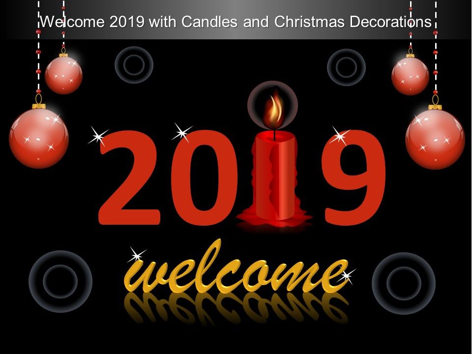 Welcome_2019_With_Candles_And_Christmas_Decorations_Ppt_PowerPoint_Presentation_Gallery_Infographics_Slide_1.jpg
