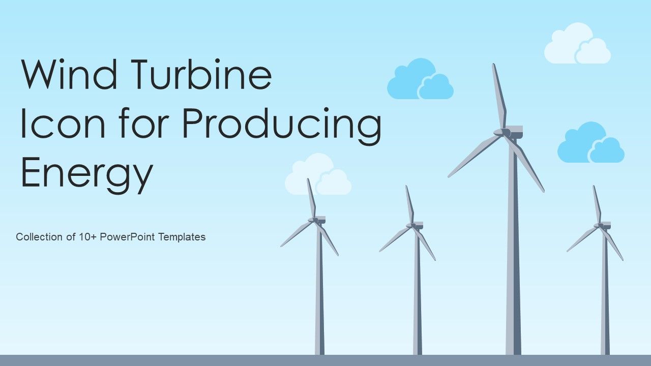 Wind_Turbine_Icon_For_Producing_Energy_Ppt_PowerPoint_Presentation_Complete_With_Slides_Slide_1.jpg