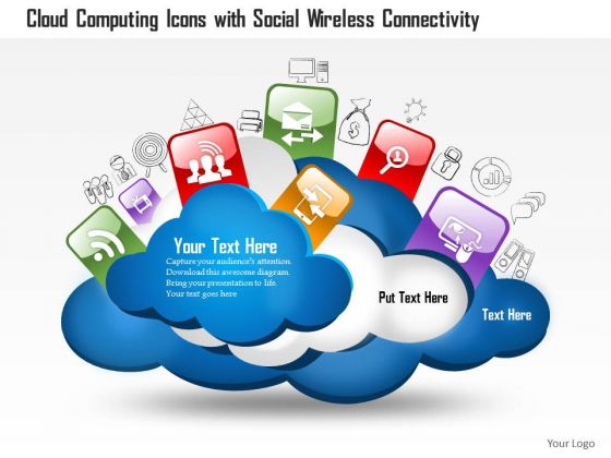 1 Cloud Computing Icons With Social Wireless Connectivity And Different Technologies Ppt Slides