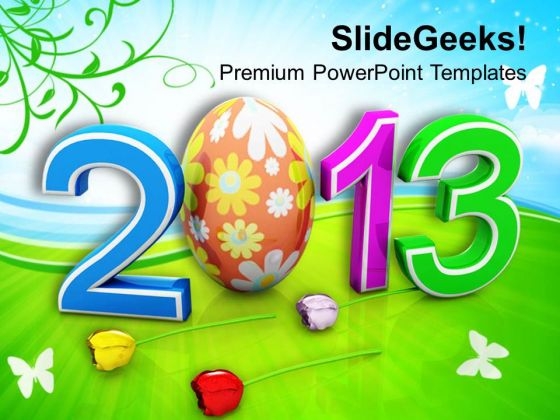 2013 Easter Egg New Year Born Holidays PowerPoint Templates Ppt Backgrounds For Slides 0313