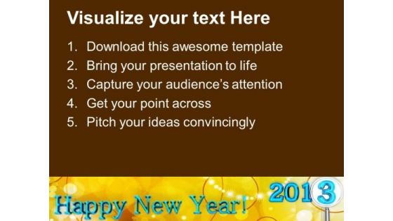 2013 Happy New Year Holidays PowerPoint Templates Ppt Backgrounds For Slides 1212