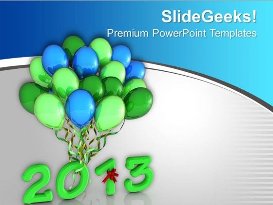 2013 In Light Green With Colorful Balloons PowerPoint Templates Ppt Backgrounds For Slides 0113