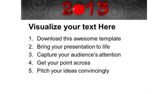 2013 In Red With Tomato New Year PowerPoint Templates Ppt Backgrounds For Slides 0113